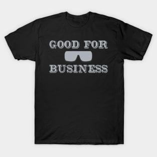 Good for Business - Gray T-Shirt